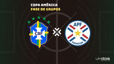 Brasil x Paraguai onde assistir e escalações da Copa América