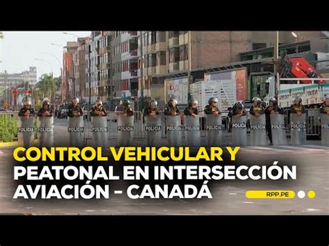 Video PNP reforzó medidas de seguridad en inmediaciones de la sede del