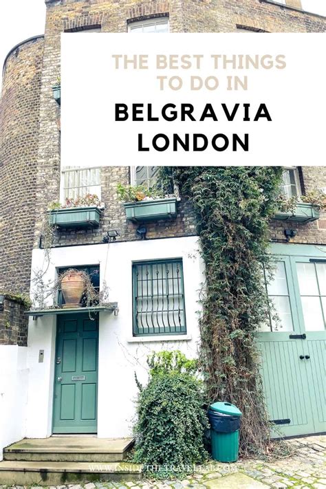 The Best Things To Do In Belgravia Londons Beautiful Neighbourhood