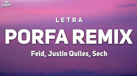 Feid Porfa Remix Letra Lyrics Ft Justin Quiles J Balvin Nicky