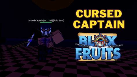 How To Spawn Cursed Captain In Blox Fruits Where Is Cursed Captain