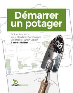 Démarrer un potager Guide ressource pour planifier et aménager un