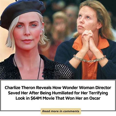 Charlize Theron Reveals How Wonder Woman Director Saved Her After Being