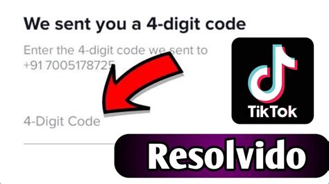Corrigir tiktok código de 4 dígitos não recebido como corrigir o