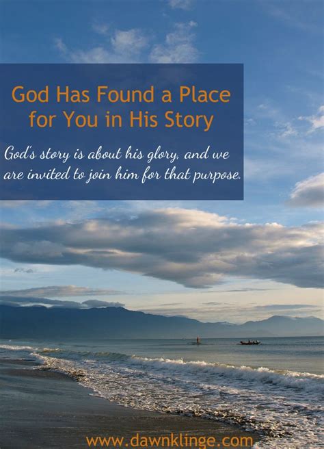 God Has Found a Place for Us in His Story — Dawn Klinge | Christian ...