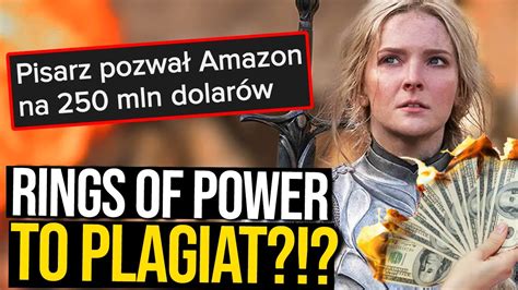 Rings Of Power To Plagiat Amazon Pozwany Na Milion W Youtube