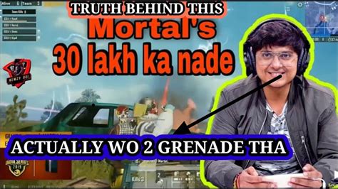 Mortal Telling Truth Behind That Lakhs Grenade Mortal Explains