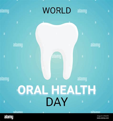 World Oral Health Day Is Celebrated On March 20 Each Year And Launches