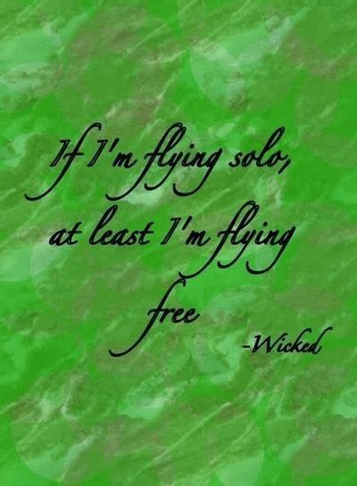 A Green Background With The Words If I M Flying Solo At Least I M