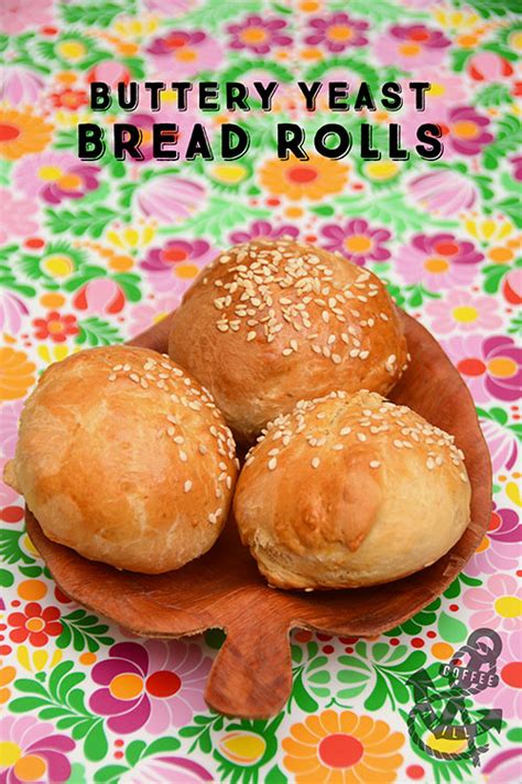 Buttery Yeast Bread Rolls & Bread Loaf » Coffee & Vanilla