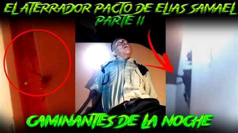 Documental El Aterrador Pacto De Elias Samael Parte Youtube