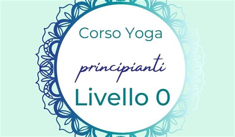 Corsi Di Yoga Per Tutti I Livelli Principianti A Avanzati Superyogi