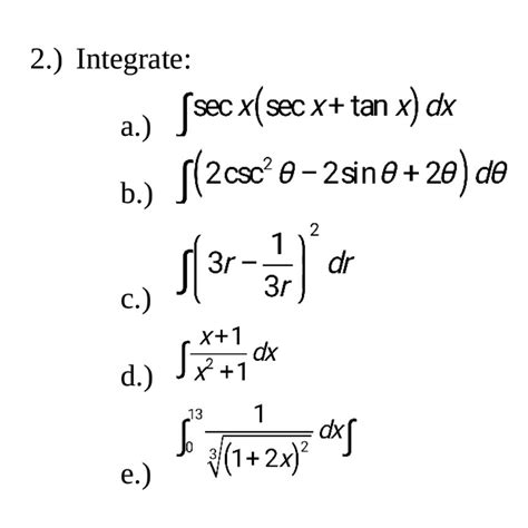 Solved 2 Integrate Sec X Sec X Tan X Dr 3r Dr C X 1 X