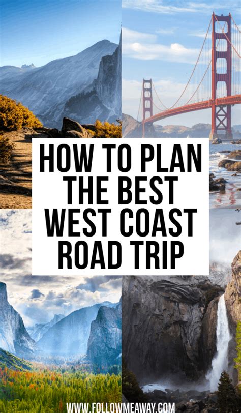 The Ultimate West Coast Road Trip Itinerary - Follow Me Away 