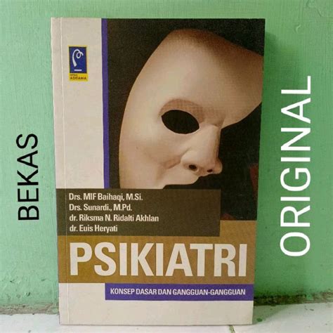 Jual Buku Psikiatri Konsep Dasar Dan Berbagai Jenis Gangguan Penerbit