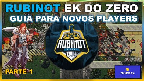 Rubinot Guia De Iniciantes Ek Do Zero Parte Youtube