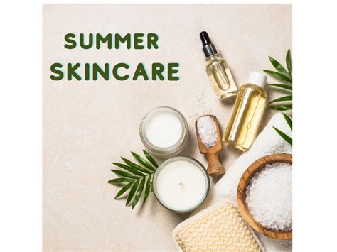 Summer Skin Care Tips