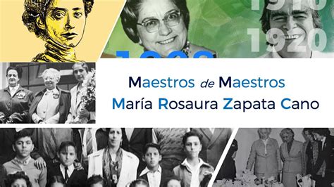 Mar A Rosaura Zapata Cano Maestros De Maestros Youtube