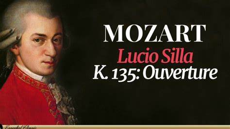 Mozart Lucio Silla K 135 Ouverture YouTube