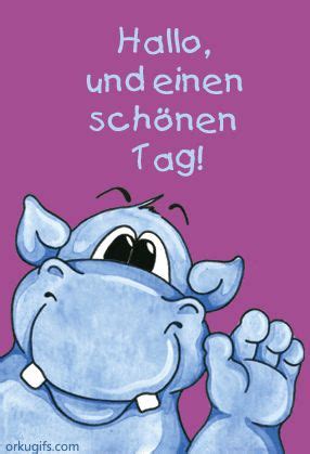 Hallo und einen schönen Tag Lustige guten morgen sprüche Schöne