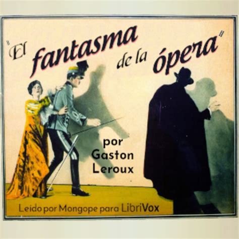 El fantasma de la ópera Gaston Leroux Free Download Borrow and