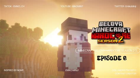 EN MY HARINI WATPE EH Beloya Minecraft Hardcore S2 EP 6 DAY 1