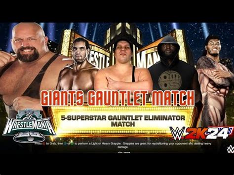 Wwe K Giants Superstar Gauntlet Eliminator Match Wrestlemania