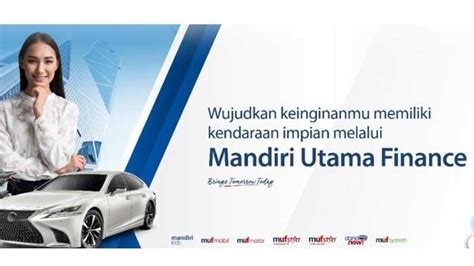 Lowongan Kerja Mandiri Utama Finance Tersedia 3 Posisi Menerima