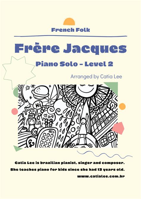 Frère Jacques For Piano Solo arr Catia Lee Sheet Music Frech Folk