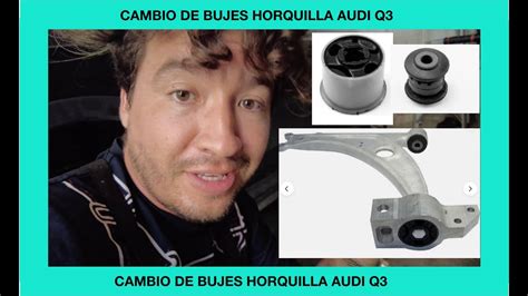 Cómo Cambiar los Bujes de las Horquillas en Audi Q3 Guía Paso a Paso