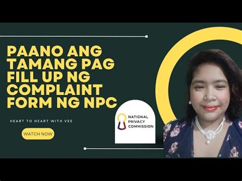 Paano Ang Tamang Pag Fill Up Ng Npc Complaint Form Ola Npc Youtube