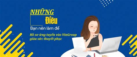 Mẫu Hồ Sơ ứng Tuyển Của Tập đoàn Vingroup Viết Thế Nào