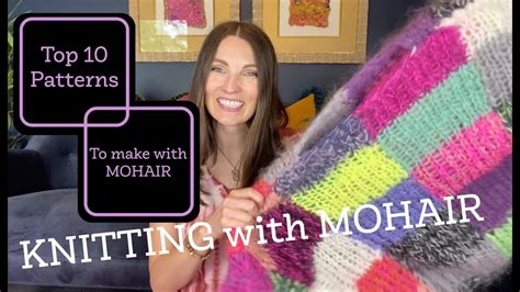 Top 10 Patterns To Knit With Mohair Youtube