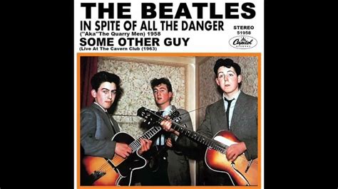 The Quarrymen In Spite Of All The Danger 1958 Stereo Remix Youtube