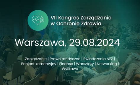 VII Kongresie Zarządzania w Ochronie Zdrowia 29 sierpnia w Warszawie