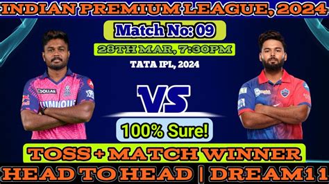 Ipl 2024 9th Match Prediction Rr Vs Dc Dream11 Rr Vs Dc Dream11 Team