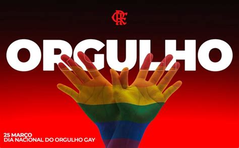 Dia Nacional Do Orgulho Gay Flamengo Se Posiciona E Pede Respeito