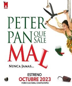 Peter Pan Que Sale Mal Cartelera De Teatro Cdmx