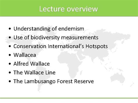 WALLACE RESOURCE LIBRARY Lecture 06 Endemism And Biodiversity