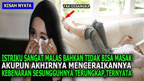 Istriku Sangat Malas Bahkan Tidak Bisa Masak Akupun Menceraikannya