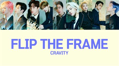 Lyrics Cravity Flip The Frame Youtube