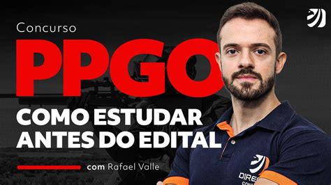 Concurso Pol Cia Penal De Goi S Como Estudar Antes Do Edital Da Ppgo