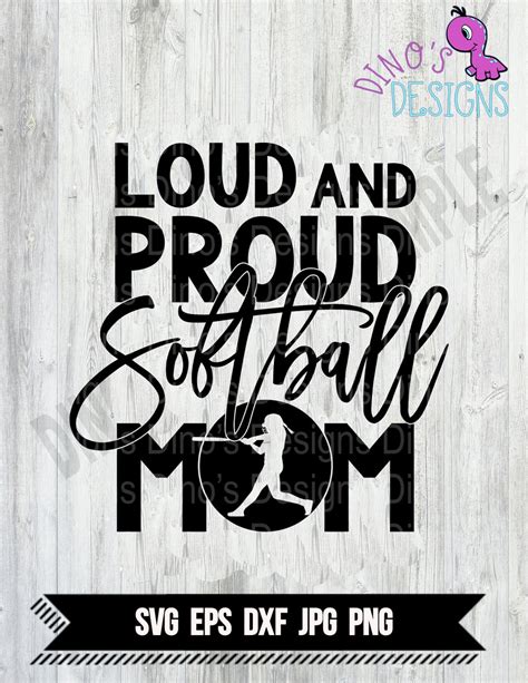 Loud And Proud Softball Mom Svg Dxf Png Sublimation Dtf Instant