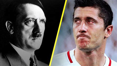 Is Robert Lewandowski Related To Adolf Hitler BuzzRush