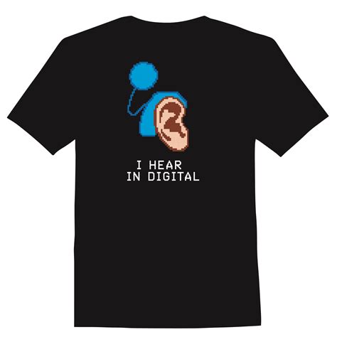 I Hear In Digital Cochlear Implant T Shirt Hearing Loss Awareness Cochlear Implant