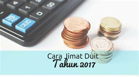 Cara Jimat Duit Tahun 2017 Wikicara