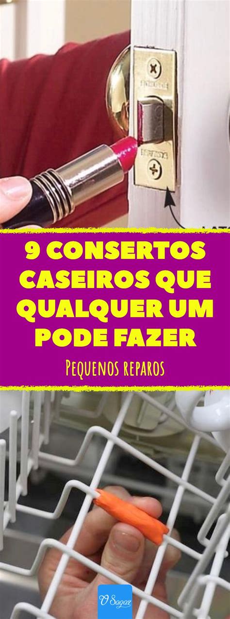 Consertos Caseiros Que Qualquer Um Pode Fazer Pequenos Reparos