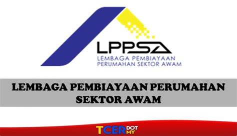 Lppsa Lembaga Pembiayaan Perumahan Sektor Awam Tcer My