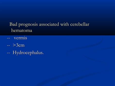 Cerebellar Hematoma And Indication For Surgery Ppt