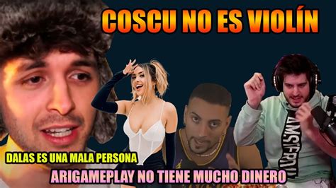 COSCU Y ARIGAMEPLAY FUNADOS ELMILLOR CUENTA LA VERDAD SOBRE DALAS